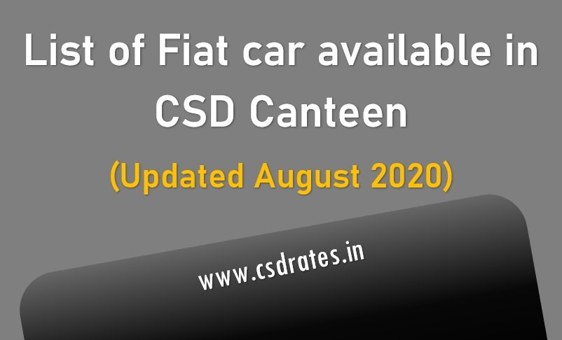 List of Fiat car available in CSD Canteen (Updated August 2020)