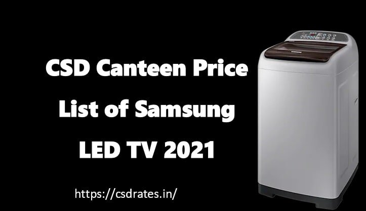 CSD Pirce List of Samsung Washing Machine 2021