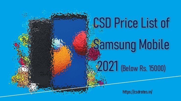 csd-price-list-of-mobile-phone-2021-samsung-mobile-csd-price-list-2021