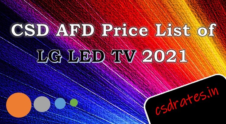 CSD AED Price List of LG LED TV 2021