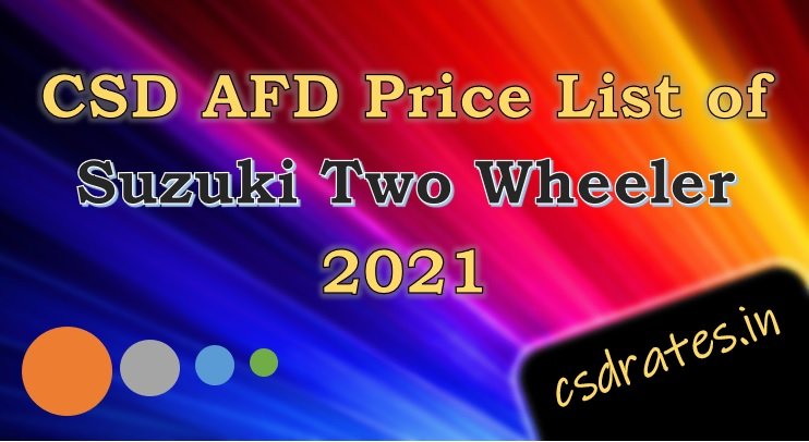 CSD AED Price List of Suzuki Two-Wheeler 2021