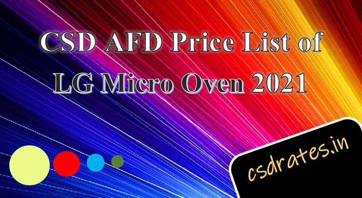 CSD AED Price List ofLG Micro Oven 2021