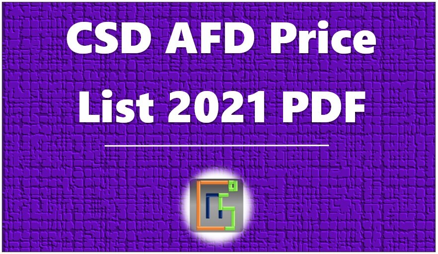 CSD AFD Price List 2021 PDF Download