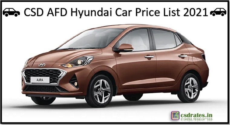 CSD AFD Hyundai Car Price List 2021 PDF Download