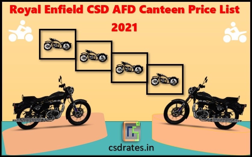 CSD Canteen Royal Enfield Bike Price List 2021
